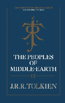 The Peoples of Middle-earth - First Edition