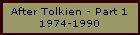 After Tolkien - Part 1 - 1974-1990