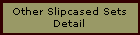 Other Slipcased Sets
Detail