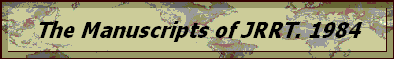The Manuscripts of JRRT. 1984