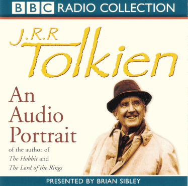 J.R.R. Tolkien: An Audio Portrait. 2001