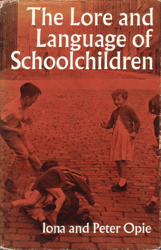 Lore and Language of Schoolchildren. 1959