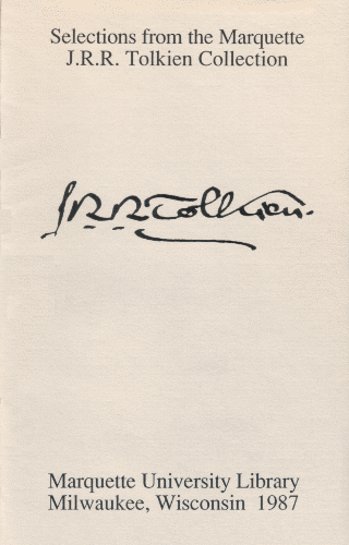 Selections from the Marquette J.R.R. Tolkien Collection. 1987
