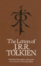 The Letters of J.R.R. Tolkien. 1981. Hardback in dustwrapper.