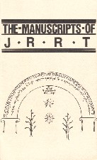 The Manuscripts of J.R.R.T. 1984. Exhibition catalogue.