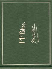 Mr. Bliss. 2007. Hardback. Issued in a slipcase.