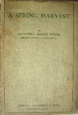 Spring Harvest. 1918. Hardback in dustwrapper.