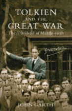Tolkien and the Great War. 2003. Hardback in dustwrapper.