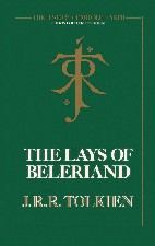 Lays of Beleriand. 1985. Hardback in dustwrapper.