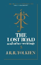 Lost Road and Other Writings. 1987. Hardback in dustwrapper.