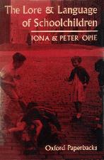 Lore and Language of Schoolchildren. 1967. Paperback.