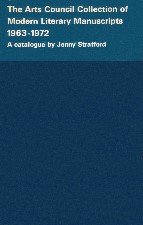 Arts Council Collection of Literary Manuscripts. 1974. Hardback with dustwrapper.