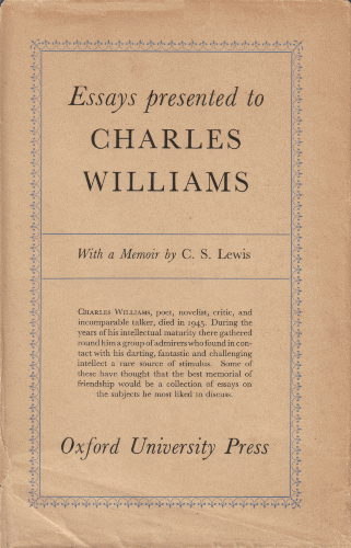 Essays Presented to Charles Williams. 1947