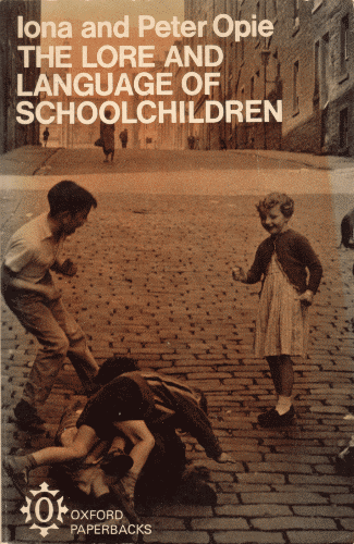 Lore and Language of Schoolchildren. 1973